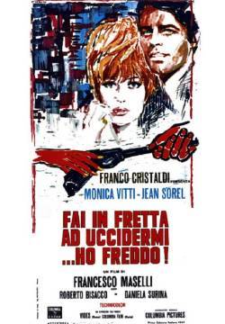 Fai in fretta ad uccidermi... ho freddo!