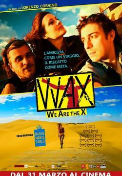Wax - We Are The X