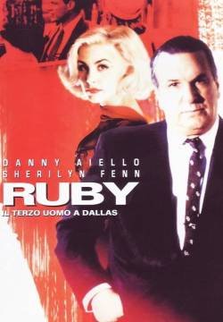 Ruby - Il terzo uomo a Dallas